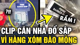 Cận cảnh khoảnh khắc CĂN NHÀ ĐỔ SẬP hoàn toàn vì hàng xóm ĐÀO MÓNG ở Hà Nội  Tin 3 Phút [upl. by Barcellona]