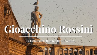 Gioacchino Rossini  La Cenerentola Cinderella  Overture [upl. by Airegin]