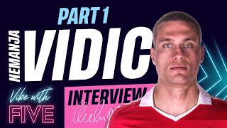 Vidic Exclusive How I Signed For Man Utd  Partnership With Rio  Winning The Champions League [upl. by Nirual]