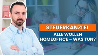 Muss ich als Steuerberater Homeoffice anbieten [upl. by Durware]