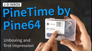 Pinetime unboxing and first impression  JD inbox march 2020 [upl. by Irme]