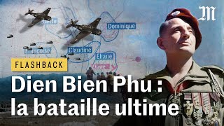 Dien Bien Phu  pourquoi la France a perdu cette bataille mythique [upl. by Oscar]