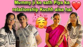 Mummy ke sath Piya ka Relation Kuchh aisa hi hai ❣️Couple Romantic Vlog 🥰Rikpiyavlogs [upl. by Enyak]