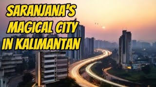 saranjana magical city in kalimantan [upl. by Fisuoy]