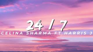 139 24 7 Celina Sharma Ft Harris J Lyrics [upl. by Abebi]