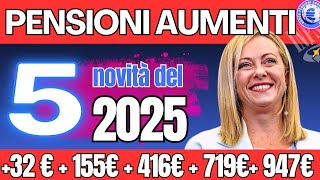 5 NOVITA CAMBIERANNO IL MONDO E AUMENTO PENSIONI NEL 2025 SOCIALE INVALIDI OPZIONE DONNA E [upl. by Nibram]