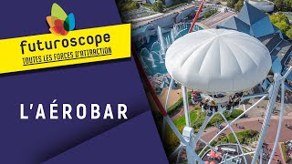 LAérobar sélever pour apprendre  Les attractions et spectacles [upl. by Lochner]