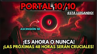 ¡PREPÁRATE ¡Portal 1010 ¡La GRAN Transformación Está Por LLEGAR El FIN De La Agenda Oculta✨ [upl. by Eadith]