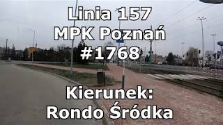 Linia 157  MPK Poznań  Mogileńska  Rondo Śródka [upl. by Llerrah]