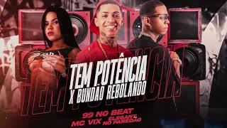 Sente a Potência  99 No Beat MC Vix Elegant no Paredão [upl. by Hterag876]