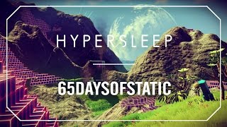 Hypersleep  65daysofstatic No Man’s Sky [upl. by Barnum]