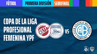 UAI Urquiza vs Belgrano de Córdoba  Semifinal  Copa de la Liga YPF Femenina 2023 [upl. by Franci]