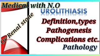 urolithiasis in hindi Renal stoneDEFINITION types causes pathogenesiscomplications etc [upl. by Eendyc788]