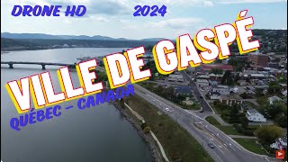 Fly By Drone Ville de Gaspé Québec Canada été 2024 [upl. by Bork]