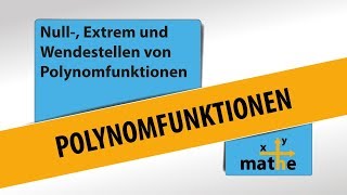 Charakteristische Stellen von Polynomfunktionen  Anzahl der Null Extrem amp Wendestellen [upl. by Allets]