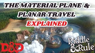 DampD 2024 Exploring the Material Plane and Planar Travel Made Easy [upl. by Adnerak]