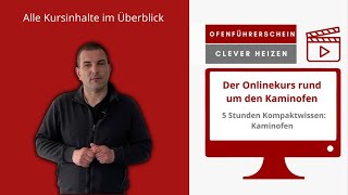 Ofenführerscheins im Überblick  Onlinekurs  Mit dem Kaminofen richtig heizen [upl. by Medardas]