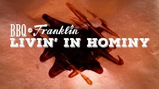 BBQ with Franklin  Livin in Hominy [upl. by Nashner]