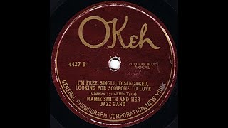 Mamie Smith amp Her Jazz Band quotIm Free Single Disengaged Looking For Someone To Lovequot Okeh blues [upl. by Llekcm495]