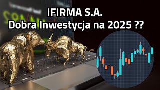 IFirma SA  Szanse i Ryzyka Kompleksowa Analiza Jakie perspektywy na 2025 [upl. by Yartnoed665]