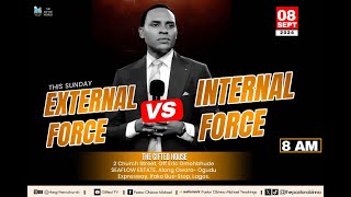 EXTERNAL FORCE VS INTERNAL FORCE II PASTOR OBINNA MICHAEL II 8TH SEPTEMBER 2024 [upl. by Derfnam]