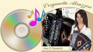 DEMO CD  IRMA DI BENEDETTO  Organetto Abruzzese Accordion wwwirmadibenedettoit [upl. by Pardner824]