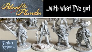 Foundry amp Black Scorpion Pirates for Blood and Plunder by Firelock Games [upl. by Landel646]