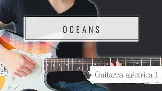 Oceans  Hillsong UNITED  Guitarra 1  TUTORIAL [upl. by Zeidman]