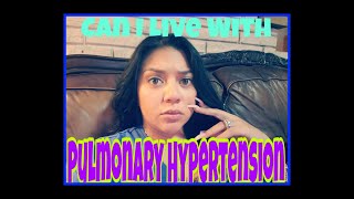 Can I live with Pulmonary Hypertension [upl. by Haughay]