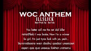 ILLSLICK  quot WOC ANTHEMquot Official Audio  Lyrics [upl. by Ainsworth815]