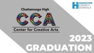 Chattanooga High School Center for Creative Arts Graduation 2023 [upl. by Ester829]