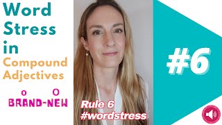 Rule 6 Word Stress in Compound Adjectives  English Pronunciation 💬 [upl. by Scheers]