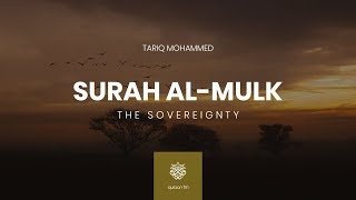 Surah AlMulk  Tariq Mohammed  سورة الملك  القارئ طارق محمد [upl. by Miett]