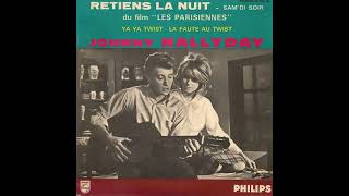 Johnny Hallyday  Retiens La Nuit [upl. by Hgielrak]