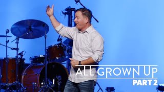 All Grown Up • Part 2  Mosaic Church  Clarksville TN [upl. by Gorlin601]