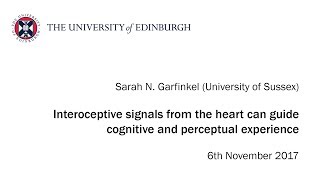 Sarah Garfinkel Interoceptive signals from the heart can guide cognitive and perceptual experience [upl. by Amhsirak331]