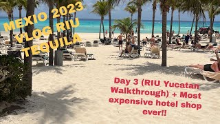 Riu Tequila Mexico Vlog Day 3 RIU Yucatan Walkthrough We visit the most expensive hotel shop ever [upl. by Desdee]