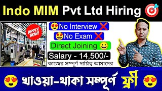 Indo MIM Pvt Ltd  Free Room amp Food Facility  Diploma job vacancy  technical jobs news [upl. by Nnaoj418]