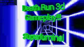 Death Run 3d Gameplay Superluminal [upl. by Foah]