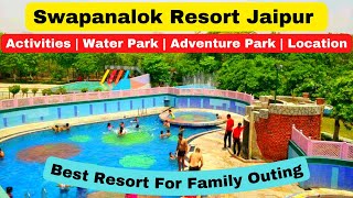 Swapanlok Resort Jaipur  Swapanlok Resort Jaipur Ticket Price  Swapanlok Resort Water Park Jaipur [upl. by Debee598]