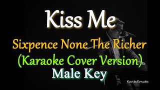 Kiss Me  Sixpence None The Richer MALE KEY Karakoke Cover Version [upl. by Metah]