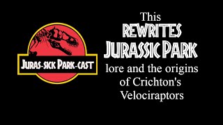 Where did Crichton get the name quotVelociraptorquot for quotDeinonychusquot from  Rewriting Jurassic Lore [upl. by Kcirderf]