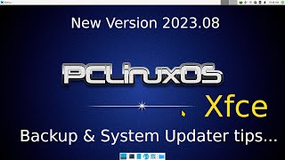 PCLinuxOS 202308 new version  Xfce  System Notifier amp Backup Tips [upl. by Jamal689]