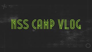 NSS CAMP Vlog part 1 random vlog [upl. by Haeel]