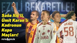 Galatasarayın 200607 Türkiye Kupası Grup Maçları  Ilicli Ümit Karanlı Kadronun Kupa Maçları [upl. by Sirovaj]