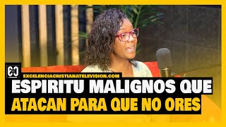 Espiritus malignos que atacan para que no ores LavozdeDiosenyoutube [upl. by Sparks]