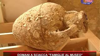 DOMANI A SCIACCA FAMIGLIE AL MUSEO [upl. by Whale]