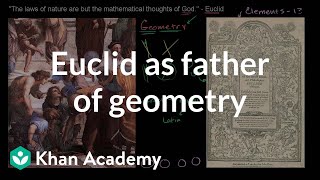 Euclid as the father of geometry  Introduction to Euclidean geometry  Geometry  Khan Academy [upl. by Robinett]