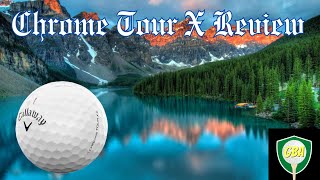 Callaway Chrome Tour X Golf Ball Review [upl. by Madancy]