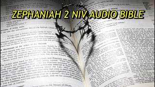 ZEPHANIAH 2 NIV AUDIO BIBLEwith text [upl. by Say450]